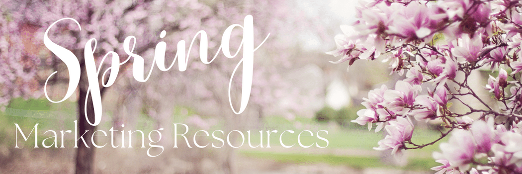 Spring Marketing Resources